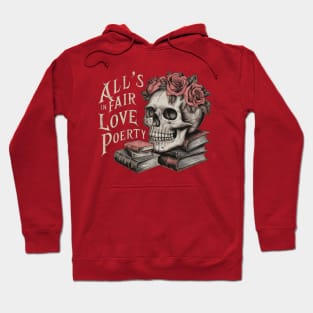 all s fair in love and poetry, book, skull, and rose vintage Hoodie